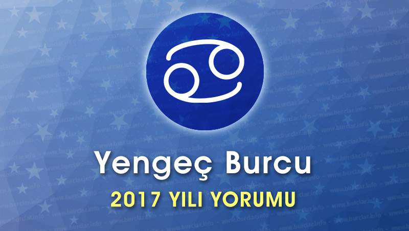 Yengeç Burcu 2017 Yorumu