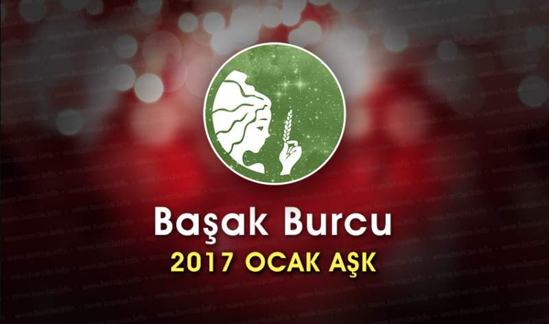 Başak Burcu Ocak 2017 Aşk Yorumu