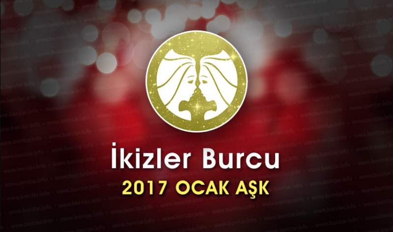 İkizler Burcu Ocak 2017 Aşk Yorumu