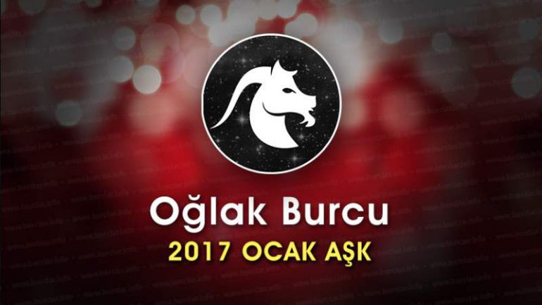 Oğlak Burcu Ocak 2017 Aşk Yorumu