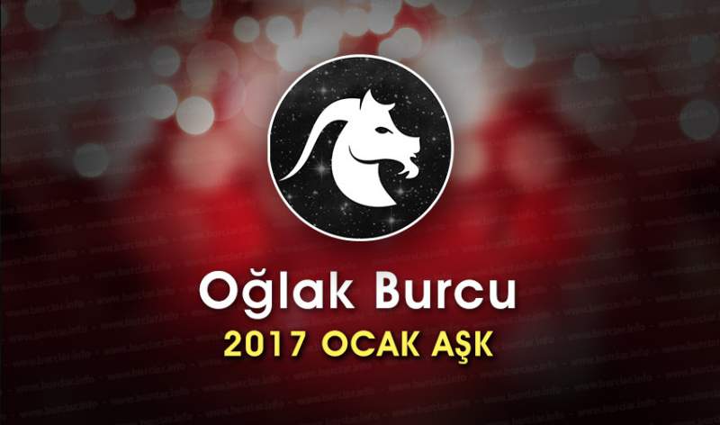 Oğlak Burcu Ocak 2017 Aşk Yorumu