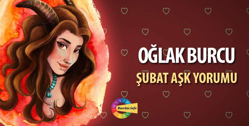 Oğlak Burcu Şubat 2017 Aşk Yorumu