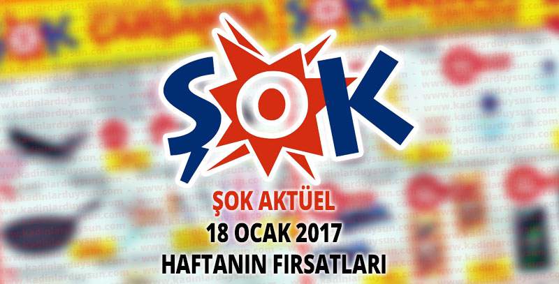 Şok Haftanın Fırsatları 18 Ocak 2017