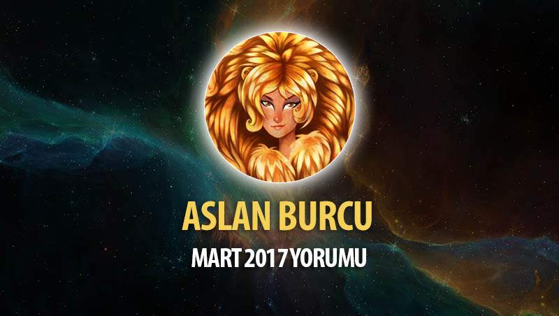 Aslan Burcu Mart 2017 Yorumu