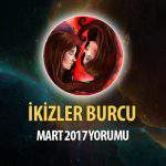 İkizler Burcu Mart 2017 Yorumu