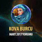 Kova Burcu Mart 2017 Yorumu