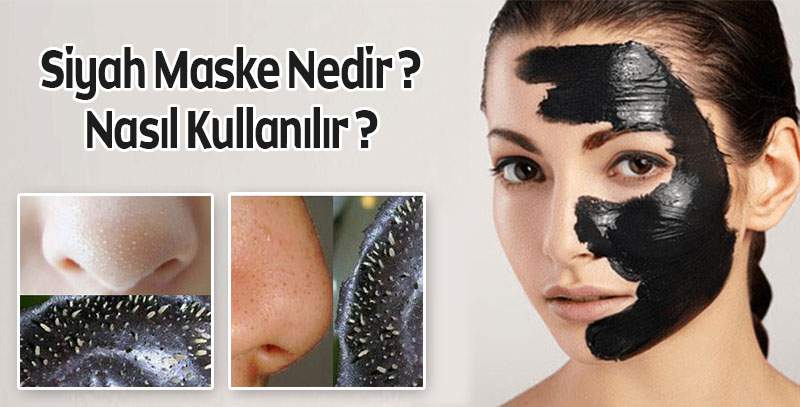 Siyah Maske Nedir ? Siyah Maske Kullanımı