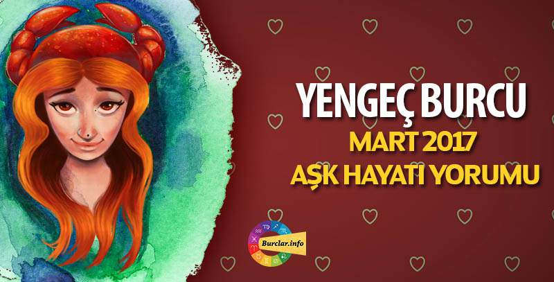 Yengeç Burcu Mart 2017 Aşk Yorumu