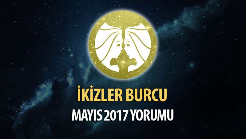 İkizler Burcu Mayıs 2017 Yorumu