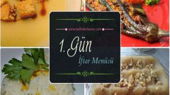 2017 Ramazan 1. Gün İftar Yemekleri Menüsü