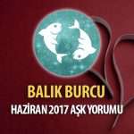 Balık Burcu Haziran 2017 Aşk Yorumu