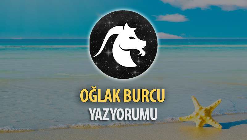 Oğlak Burcu 2017 Yaz Yorumu