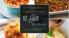 2017 Ramazan 10. Gün İftar Yemekleri