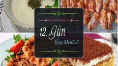 2017 Ramazan 12. Gün İftar Yemekleri