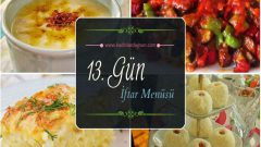 2017 Ramazan 13 İftar Yemekleri