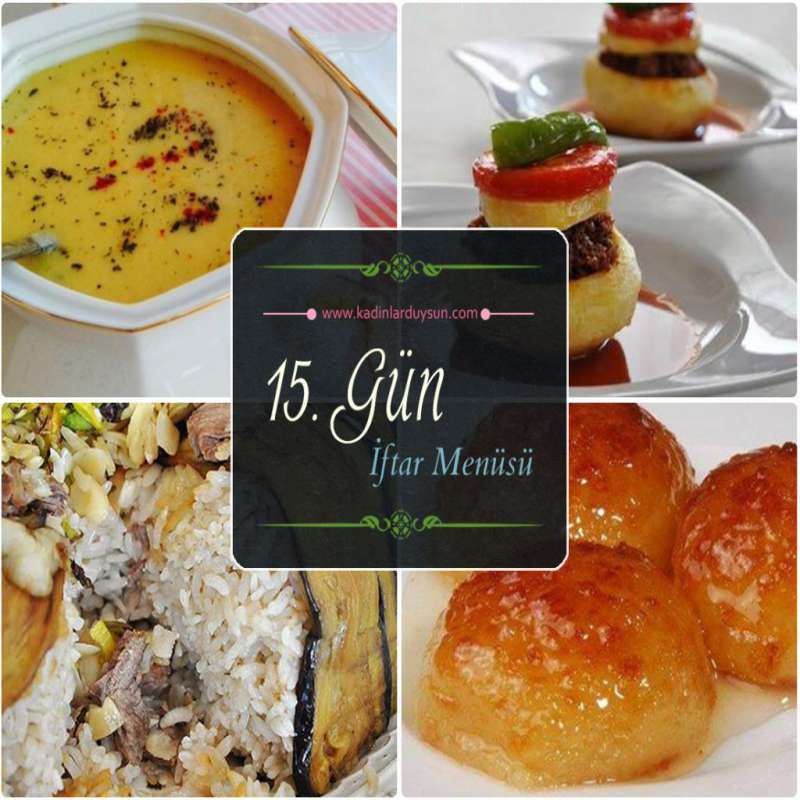 2017 Ramazan 15. Gün İftar Yemekleri