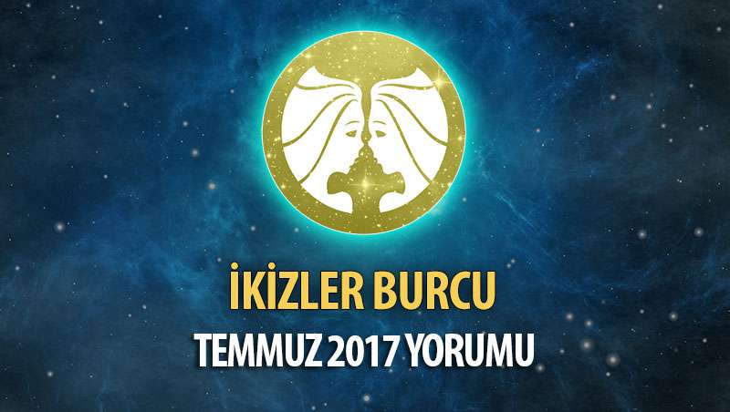 İkizler Burcu Temmuz 2017 Yorumu