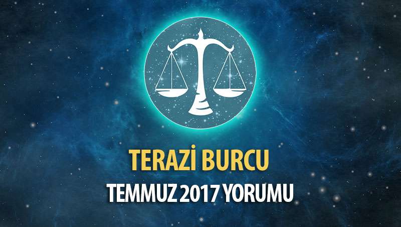 Terazi Burcu Temmuz 2017 Yorumu