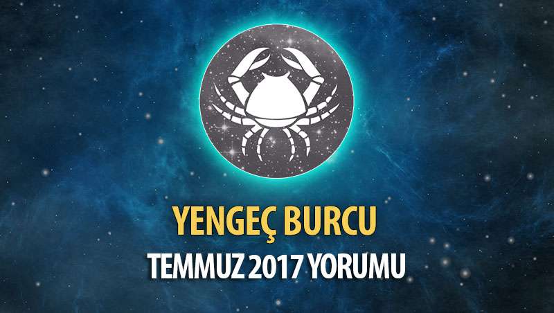 Yengeç Burcu Temmuz 2017 Yorumu