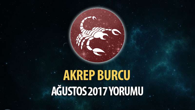 Akrep Burcu Ağustos 2017 Yorumu