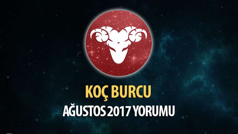 Koç Burcu Ağustos 2017 Yorumu