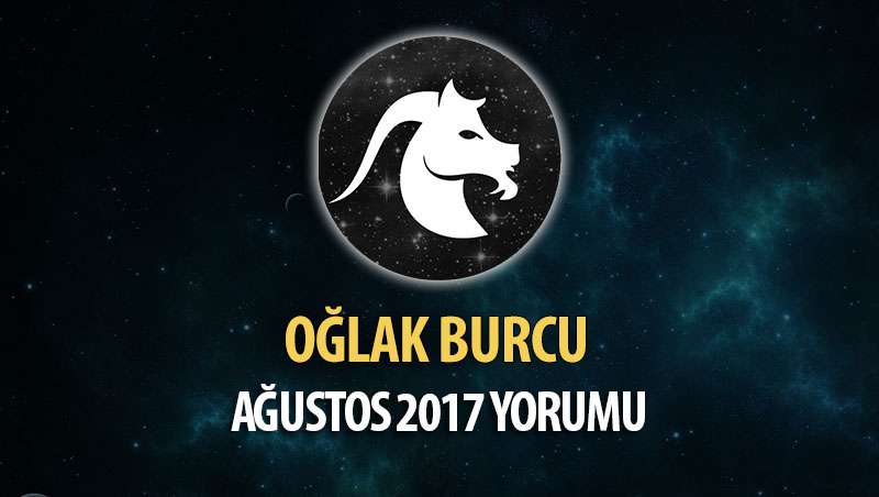 Oğlak Burcu Ağustos 2017 Yorumu