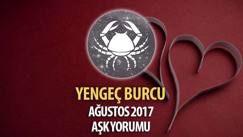Yengeç Burcu Ağustos 2017 Aşk Yorumu