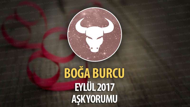 Boğa Burcu Eylül 2017 Aşk Yorumu