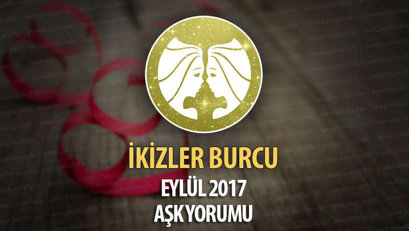 İkizler Burcu Eylül 2017 Aşk Yorumu