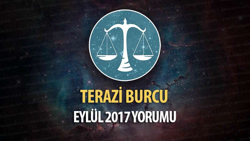 Terazi Burcu Eylül 2017 Yorumu