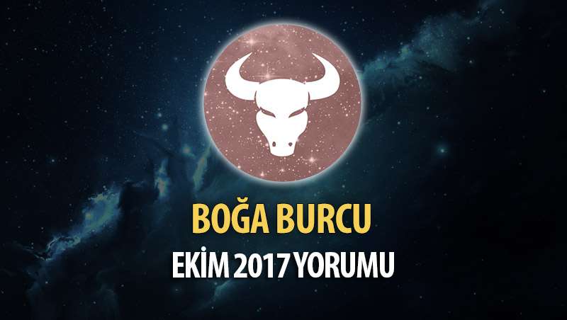 Boğa Burcu Ekim 2017 Yorumu