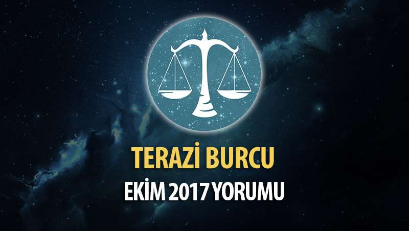 Terazi Burcu Ekim 2017 Yorumu