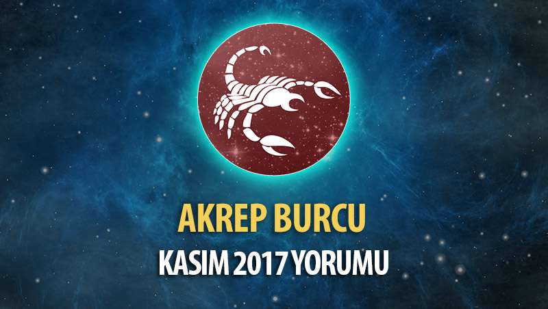 Akrep Burcu Kasım 2017 Yorumu