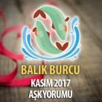 Balık Burcu Kasım 2017 Aşk Yorumu