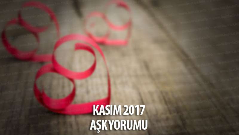 Kasım 2017 Burçlar Aşk Yorumu