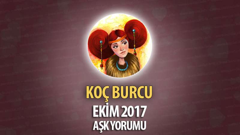 Koç Burcu Ekim 2017 Aşk Yorumu