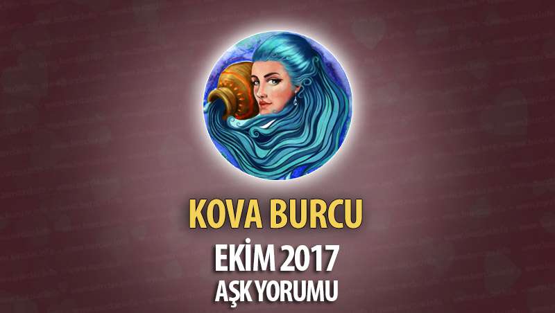 Kova Burcu Ekim 2017 Aşk Yorumu