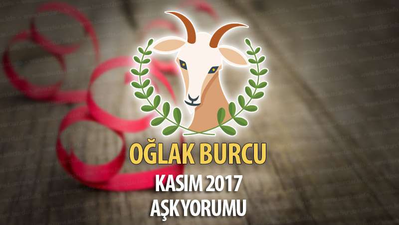 Oğlak Burcu Kasım 2017 Aşk Yorumu