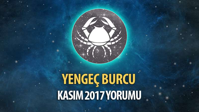 Yengeç Burcu Kasım 2017 Yorumu