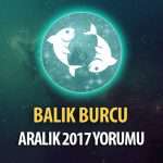 Balık Burcu Aralık 2017 Yorumu