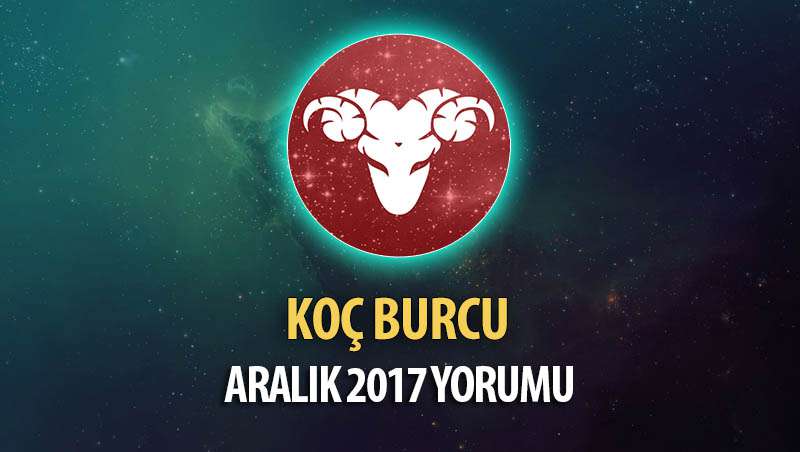 Koç Burcu Aralık 2017 Yorumu