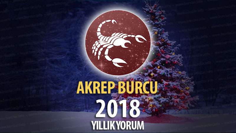 Akrep Burcu 2018 Yorumu