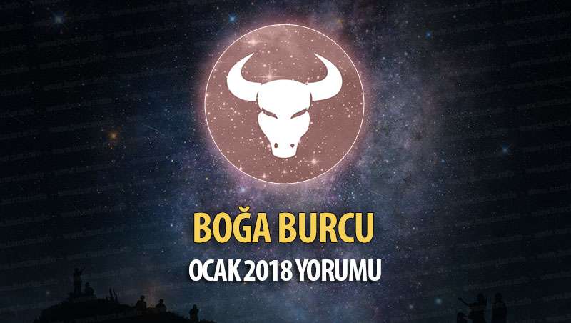 Boğa Burcu Ocak 2018 Yorumu