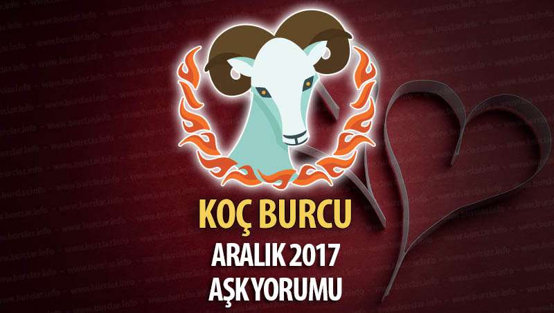 Koç Burcu Aralık 2017 Aşk Yorumu