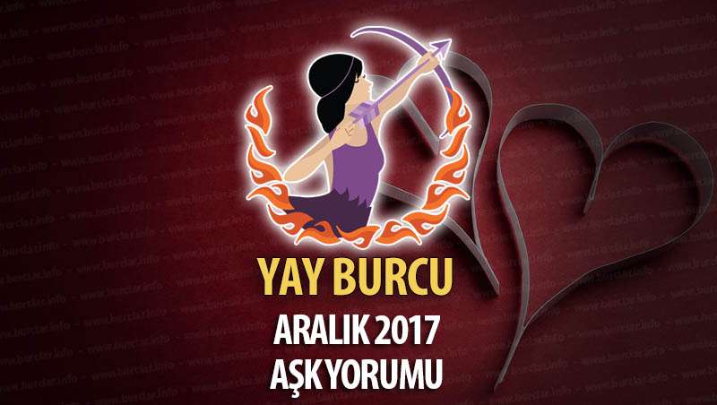 Yay Burcu Aralık 2017 Aşk Yorumu