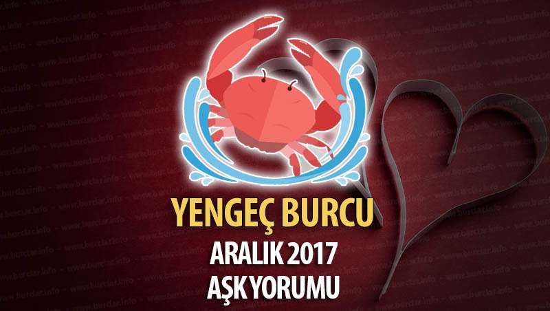 Yengeç Burcu Aralık 2017 Aşk Yorumu