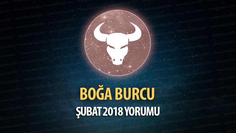 Boğa Burcu Şubat 2018 Yorumu