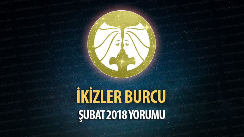 İkizler Burcu Şubat 2018 Yorumu