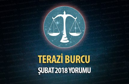 Terazi Burcu Şubat 2018 Yorumu