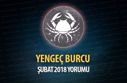Yengeç Burcu Şubat 2018 Yorumu